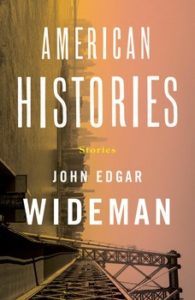 "American Histories" by John Edgar Wideman