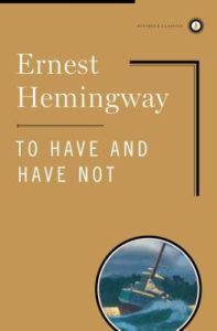 have and have not hemingway