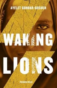 Ayelet Gundar-Goshen Waking Lions