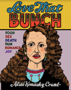 Love That Bunch Aline Kominsky-Crumb