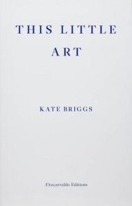 This Little Art Kate Briggs