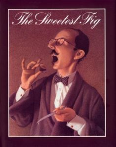 the sweetest fig van allsburg