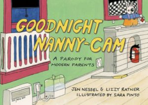 Goodnight Nanny-Cam: A Parody for Modern Parents