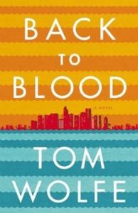 Tom Wolfe, Back to Blood