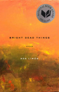 Ada Limón, Bright Dead Things