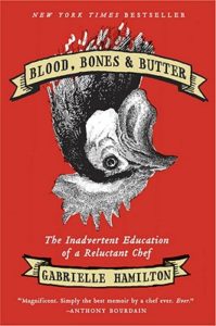 Gabrielle Hamilton Blood, Bones, and Butter