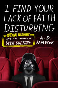  I Find Your Lack of Faith Disturbing A.D. Jameson