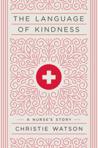 The Language of Kindness Christie Watson