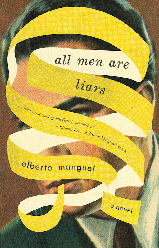 All Men are Liars by Alberto Manguel, designed by Jason Booher