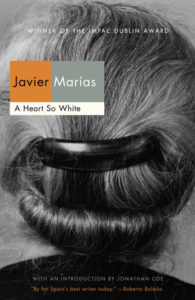 A Heart So White, Javier Marías