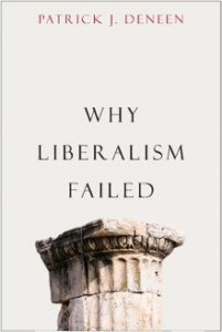 Patrick Deneen, Why Liberalism Failed