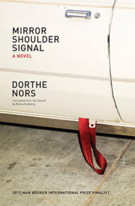 Dorthe Nors, Mirror Shoulder Signal