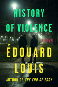 Edouard Louis, History of Violence