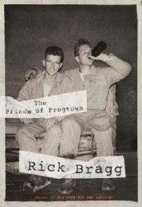 Rick Bragg The Prince of Frogtown