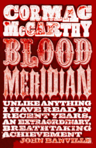 Blood Meridian, Cormac McCarthy