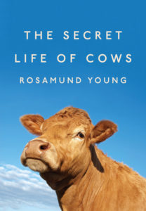 Secret Life of Cows Rosamund Young