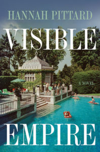Hannah Pittard Visible Empire