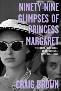 Craig Brown, Ninety-Nine Glimpses of Princess Margaret