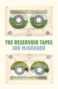 Jon McGregor, The Reservoir Tapes