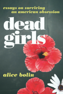 dead girls alice bolin