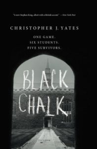 Christopher J. Yates, Black Chalk