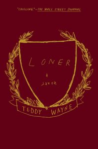 Teddy Wayne, Loner