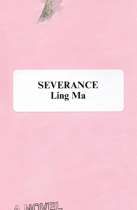 Ling Ma, Severance; design by Rodrigo Corral (FSG)