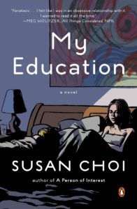 Susan Choi, My Education