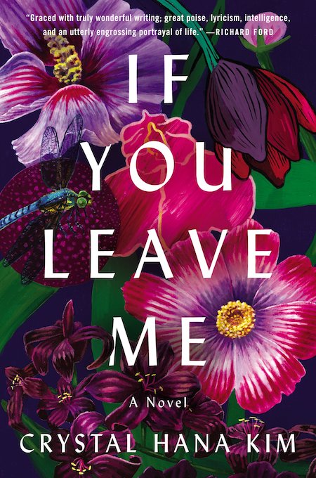 Crystal Hana Kim, <em>If You Leave Me</em>, design by Leah Carlson-Stanisic (William Morrow)
