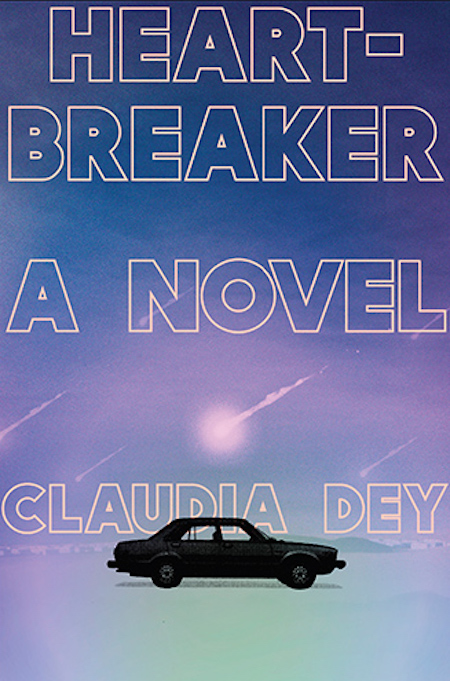 Claudia Dey, Heartbreaker (Random House)