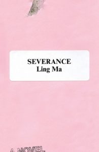 Severance - Ling Ma