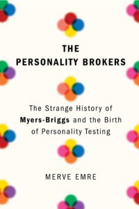Merve Emre, The Personality Brokers
