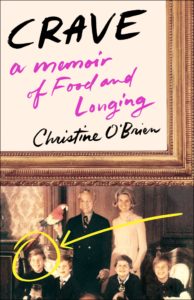 Christine O'Brien, Crave: A Memoir of Food and Longing