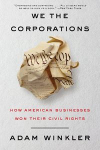 Adam Winkler, We the Corporations