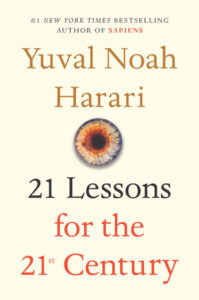 Yuval N. Harari, 21 Lessons for the 21st Century