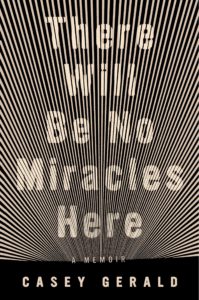 Casey Gerald, There Will Be No Miracles Here