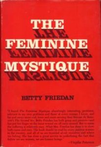 Betty Friedan, The Feminine Mystique