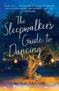 Mira Jacob, The Sleepwalker’s Guide to Dancing