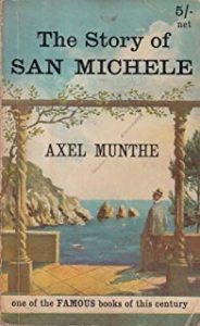 Axel Munthe, The Story of San Michele