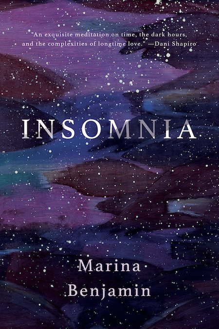 Marina Benjamin, <em>Insomnia</em>, Catapult; design by Nicole Caputo. (November 13, 2018)