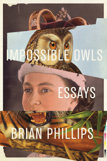 Brian Phillips, <em>Impossible Owls</em>, design by Jamie Keenan