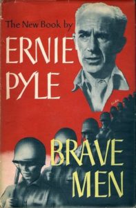 Ernie Pyle, Brave Men