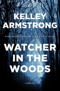 Kelley Armstrong, Watcher in the Woods