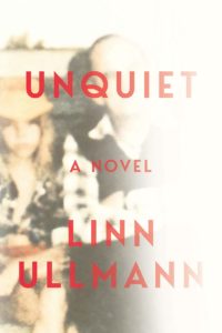 Linn Ullmann, Unquiet