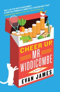 Evan James, Cheer Up, Mr. Widdicombe