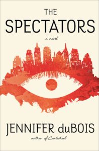 Jennifer duBois, The Spectators