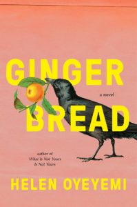 Helen Oyeyemi, Gingerbread