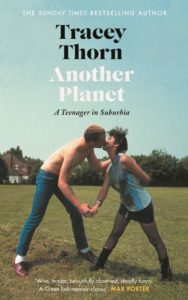 Tracey Thorn, Another Planet: A Teenager in Suburbia