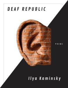 Ilya Kaminsky, Deaf Republic: Poems