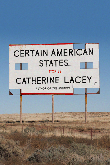 Catherine Lacey, <em>Certain American States</em>, design by Na Kim